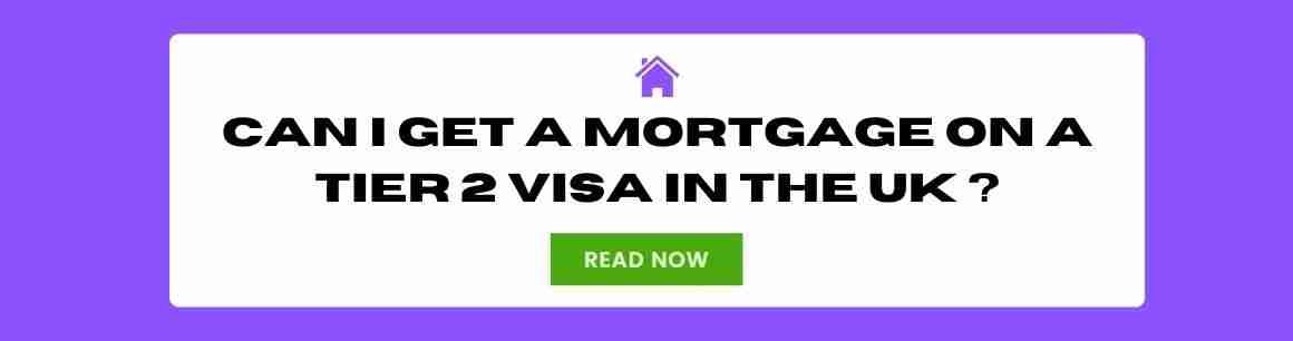 Can I get a mortgage on a Tier 2 visa